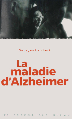 La maladie d’Alzheimer