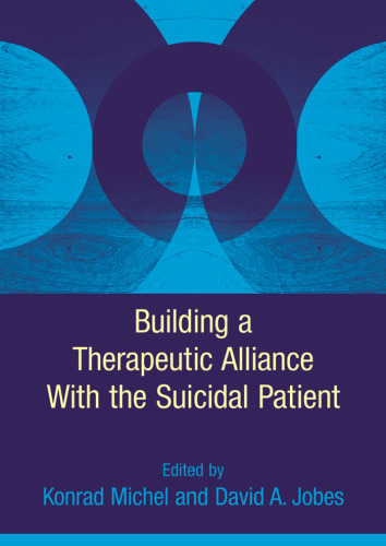 Building a Therapeutic Alliance With the Suicidal Patient