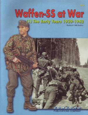 Waffen-SS at War (1).  The Early Years 1939-1942 (Concord 6514)
