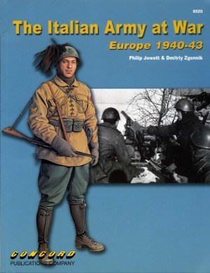 The Italian Army at War.  Europe 1940-1943 (Concord 6520)