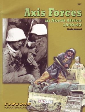 Axis Forces in North Africa, 1940-1943 (Concord 6521)