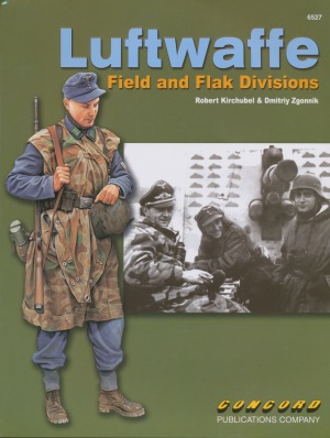 Luftwaffe Field and Flak Divisions (Concord 6527)