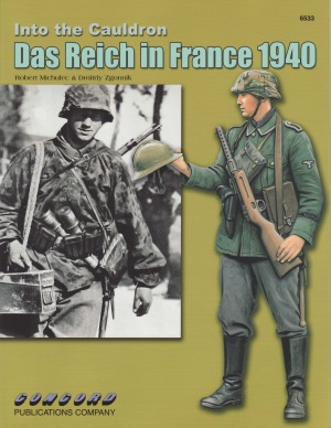 Into the Cauldron.  Das Reich in France 1940 (Concord 6533))