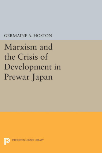 Marxism and the Crisis of Development in Prewar Japan