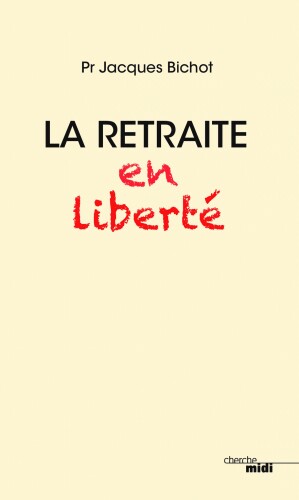 La retraite en liberté