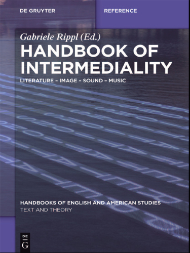 Handbook of intermediality : literature - image - sound - music