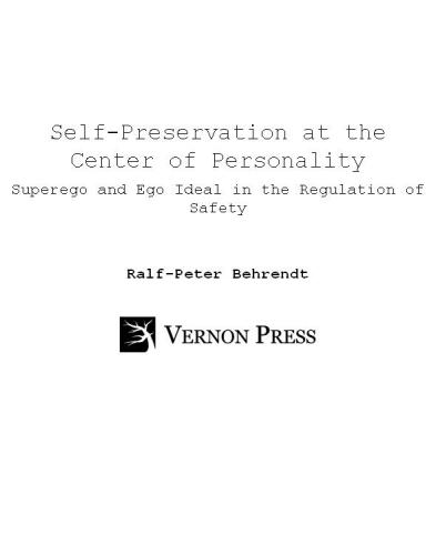 Self-Preservation at the Centre of Personality: Superego and Ego Ideal in the Regulation of Safety