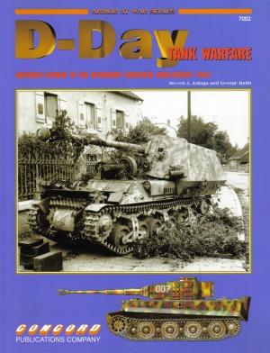 D-Day Tank Warfare.  Armored Combat in the Normandy Campaign (Concord 7002)