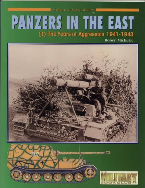Panzers in the East (1).  The Years of Aggression 1941-1943 (Concord 7015)