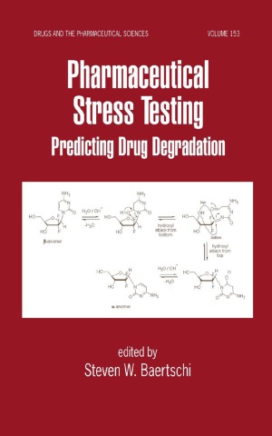 Pharmaceutical Stress Testing.  Predicting Drug Degradation