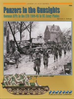 Panzer in the Gunsights.  German AFVs in the ETO 1944-1945 (Concord 7055)