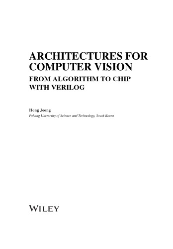 Architectures for Computer Vision. From Algorithm to Chip with Verilog
