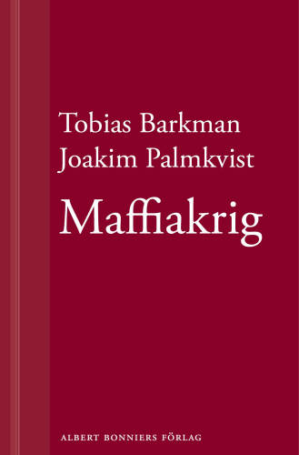 Maffiakrig : nio avrättade män och staden de levde i