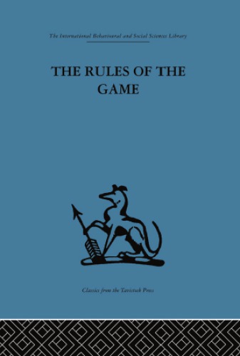 The Rules of the Game: Cross-Disciplinary Essays on Models in Scholarly Thought