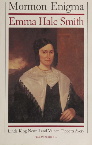 Mormon Enigma: Emma Hale Smith