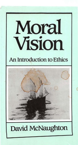 Moral Vision: An Introduction to Ethics