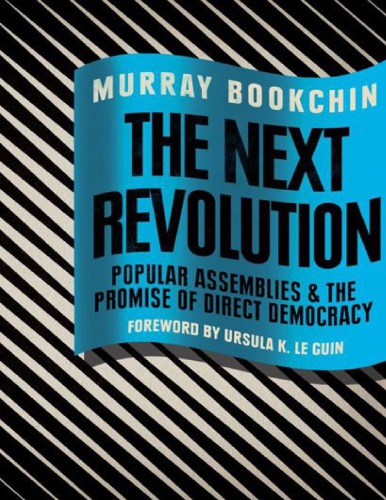 The Next Revolution. Popular Assemblies and the Promise of Direct Democracy