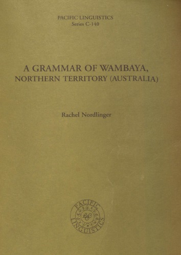 A grammar of Wambaya: Northern Territory (Australia)