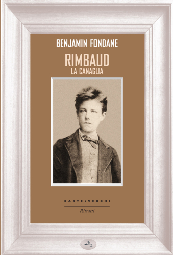 Rimbaud la canaglia
