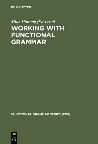 Working With Functional Grammar: Descriptive and Computational Applications