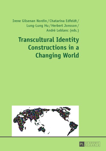 Transcultural identity constructions in a changing world