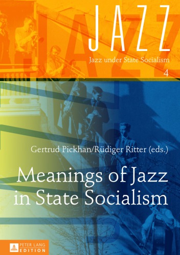 Meanings of jazz in state socialism
