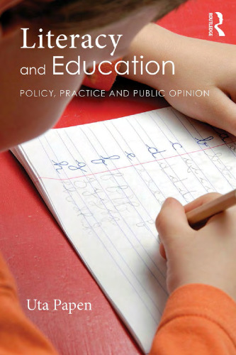 Literacy and education : policy, practice and public opinion