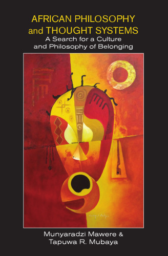 African philosophy and thought systems : a search for a culture and philosophy of belonging