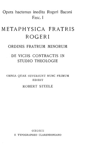 METAPHYSICA FRATRIS ROGERI; DE VICIIS CONTRACTIS IN STUDIO THEOLOGIE
