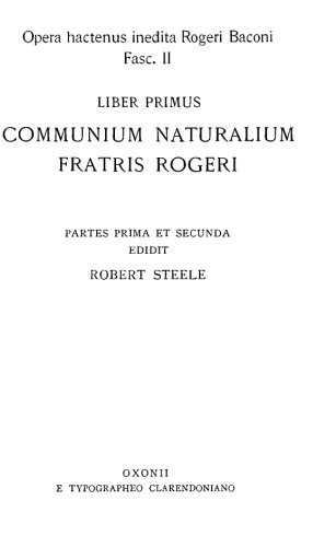COMMUNIUM NATURALIUM FRATRIS ROGERI PARTES PRIMA ET SECUNDA