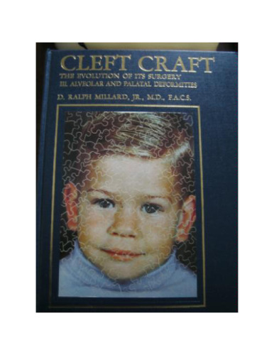 Cleft Craft. The Evolution of Its Surgery. III: Alveolar and Palatal Deformities