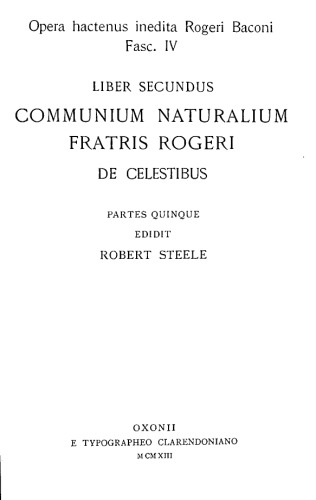 COMMUNIUM NATURALIUM FRATRIS ROGERI DE CELESTIBUS PARTES QUINQUE