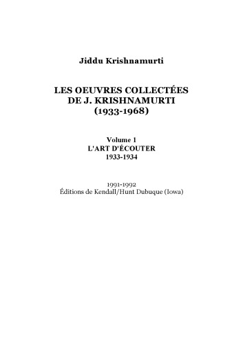 Les oeuvres collectées (1933-1968). Volume 1 : L’art d’écouter 1933-1934