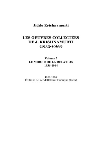 Les oeuvres collectées (1933-1968). Volume 3 : Le miroir de la relation (1936-1944)
