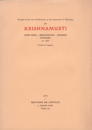 Compte rendu des conférences et des questions et réponses : New York, Eddington, Ommen, Madras (traduit de l’anglais)