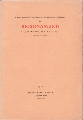 Compte rendu des conférences et des questions et réponses à Ojaï (Californie, U.S.A.), en 1934 (Traduit de l’anglais)