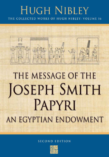 Message of the Joseph Smith Papyri: An Egyptian Endowment
