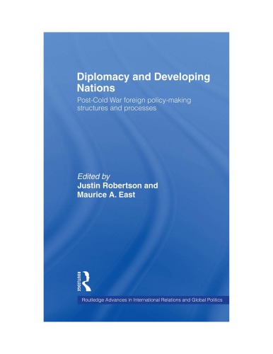 Diplomacy and Developing Nations: Post-Cold War foreign policy-making structures and processes