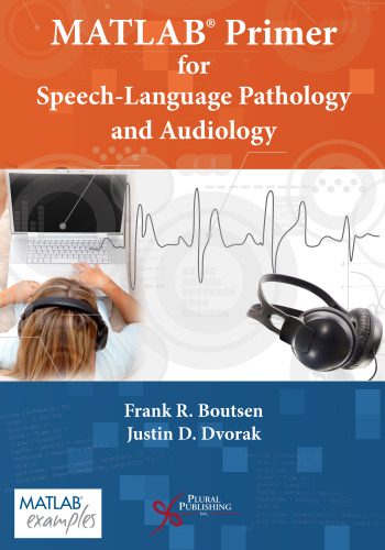 MATLAB® Primer for Speech Language Pathology and Audiology