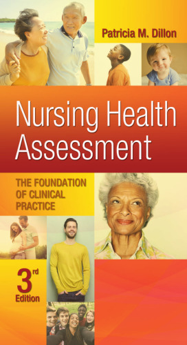 Nursing Health Assessment: The Foundation of Clinical Practice