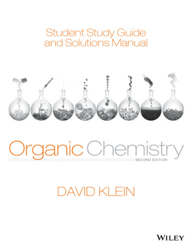 Student Study Guide and Solutions Manual to Accompany Organic Chemistry