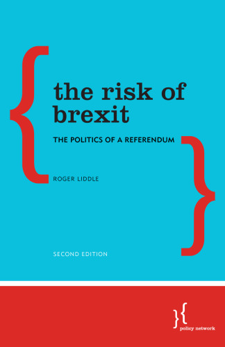 The Risk of Brexit: The Politics of a Referendum