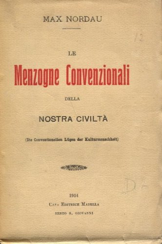 Le menzogne convenzionali della nostra civiltà
