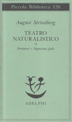 Teatro naturalistico. Pedratori - Signorina Julie