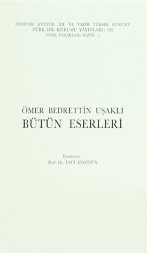 Ömer Bedrettin Uşaklı, Bütün Eserleri