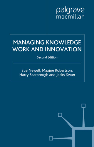 Managing Knowledge Work and Innovation