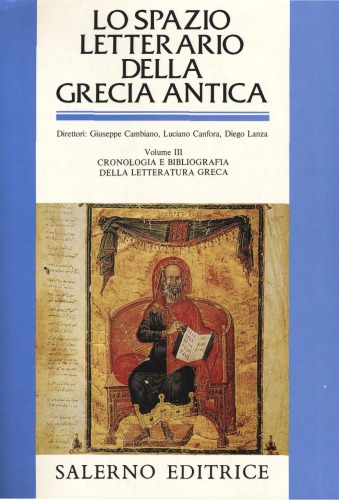 Lo spazio letterario della Grecia antica. Cronologia e bibliografia della letteratura greca (Vol. 3)