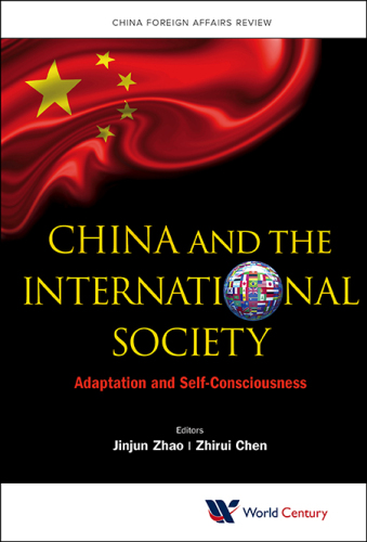 China and the International Society : Adaptation and Self-Consciousness