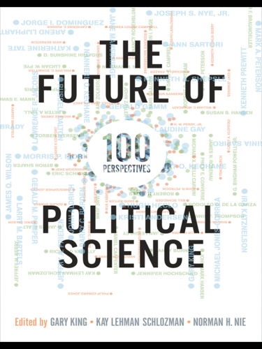 The Future of Political Science: 100 Perspectives