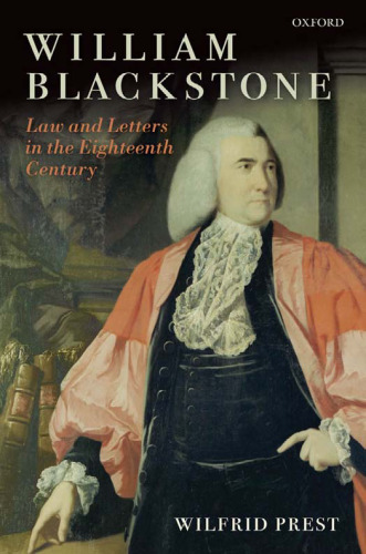 William Blackstone: Law and Letters in the Eighteenth Century